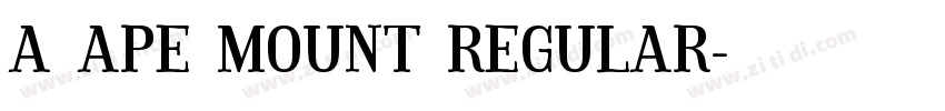 A APE MOUNT REGULAR字体转换